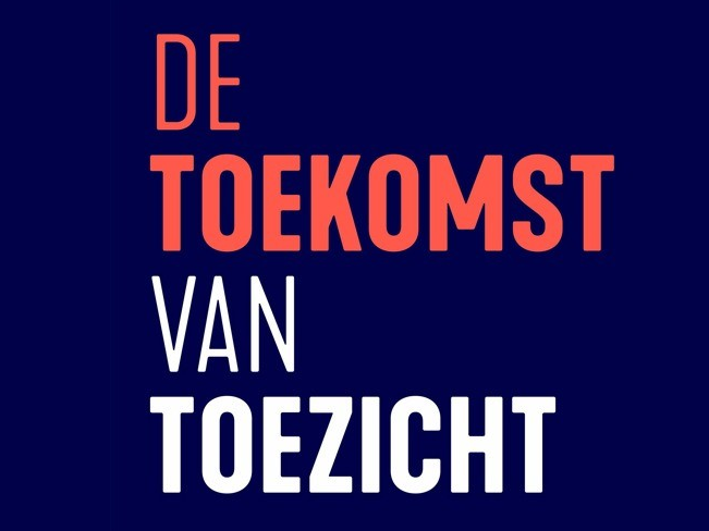 De Toekomst van Toezicht